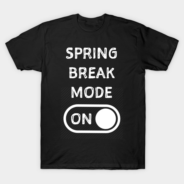Spring break shirt. Spring break tshirt. T-Shirt by SweetPeaTees